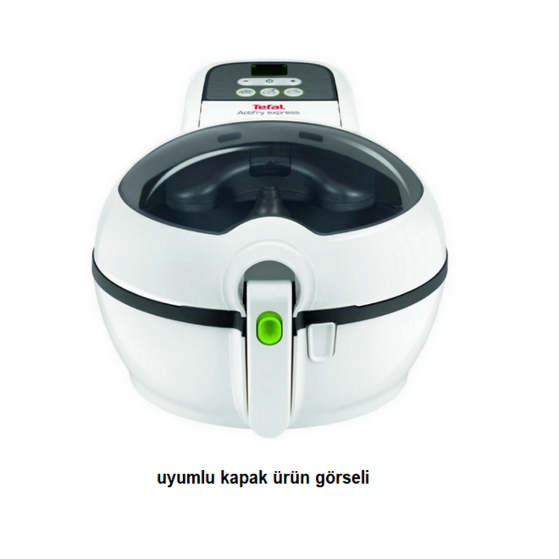 Tefal actifry kapak ( sadece express modeli) 1500995455