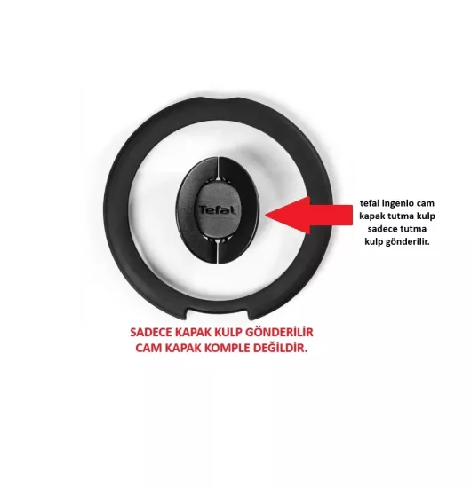 Tefal ingenio cam kapak tutma kulp